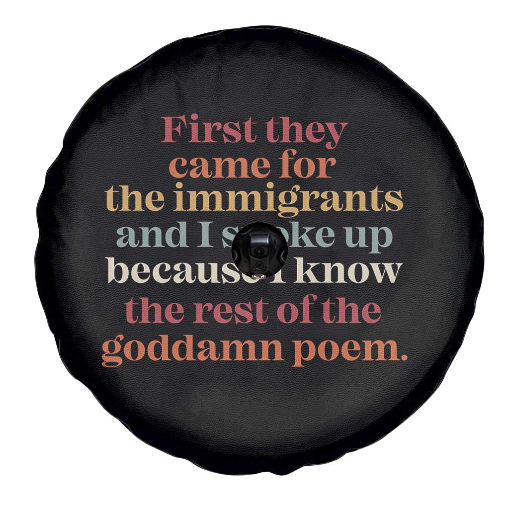 First They Came For The Immigrants And I Spoke Up Because I Know Spare Tire Cover Abolish Ice Protest TS11 Print Your Wear