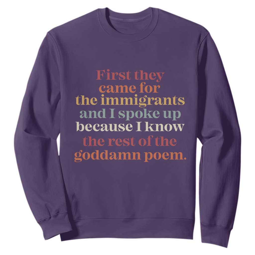 First They Came For The Immigrants And I Spoke Up Because I Know Sweatshirt Abolish Ice Protest TS11 Purple Print Your Wear