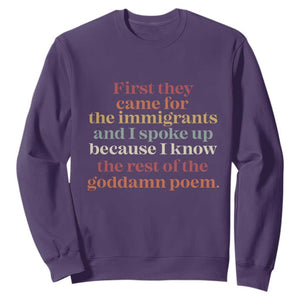 First They Came For The Immigrants And I Spoke Up Because I Know Sweatshirt Abolish Ice Protest TS11 Purple Print Your Wear