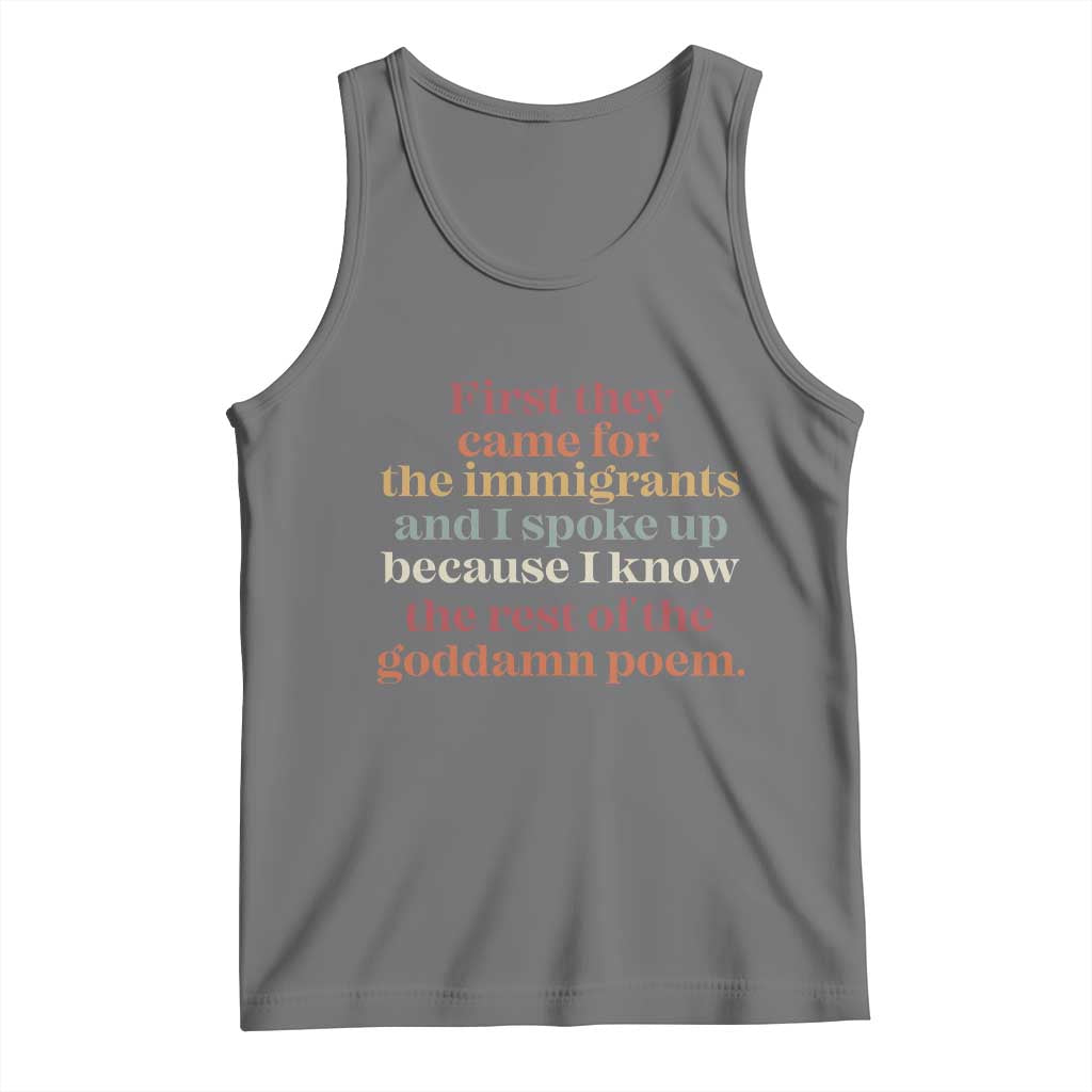 First They Came For The Immigrants And I Spoke Up Because I Know Tank Top Abolish Ice Protest TS11 Black Heather Print Your Wear