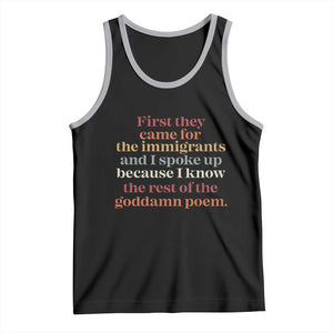 First They Came For The Immigrants And I Spoke Up Because I Know Tank Top Abolish Ice Protest TS11 Black Athletic Heather Print Your Wear