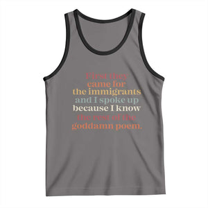 First They Came For The Immigrants And I Spoke Up Because I Know Tank Top Abolish Ice Protest TS11 Deep Heather Black Print Your Wear