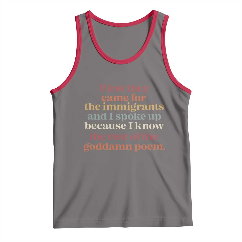 First They Came For The Immigrants And I Spoke Up Because I Know Tank Top Abolish Ice Protest TS11 Deep Heather Red Print Your Wear
