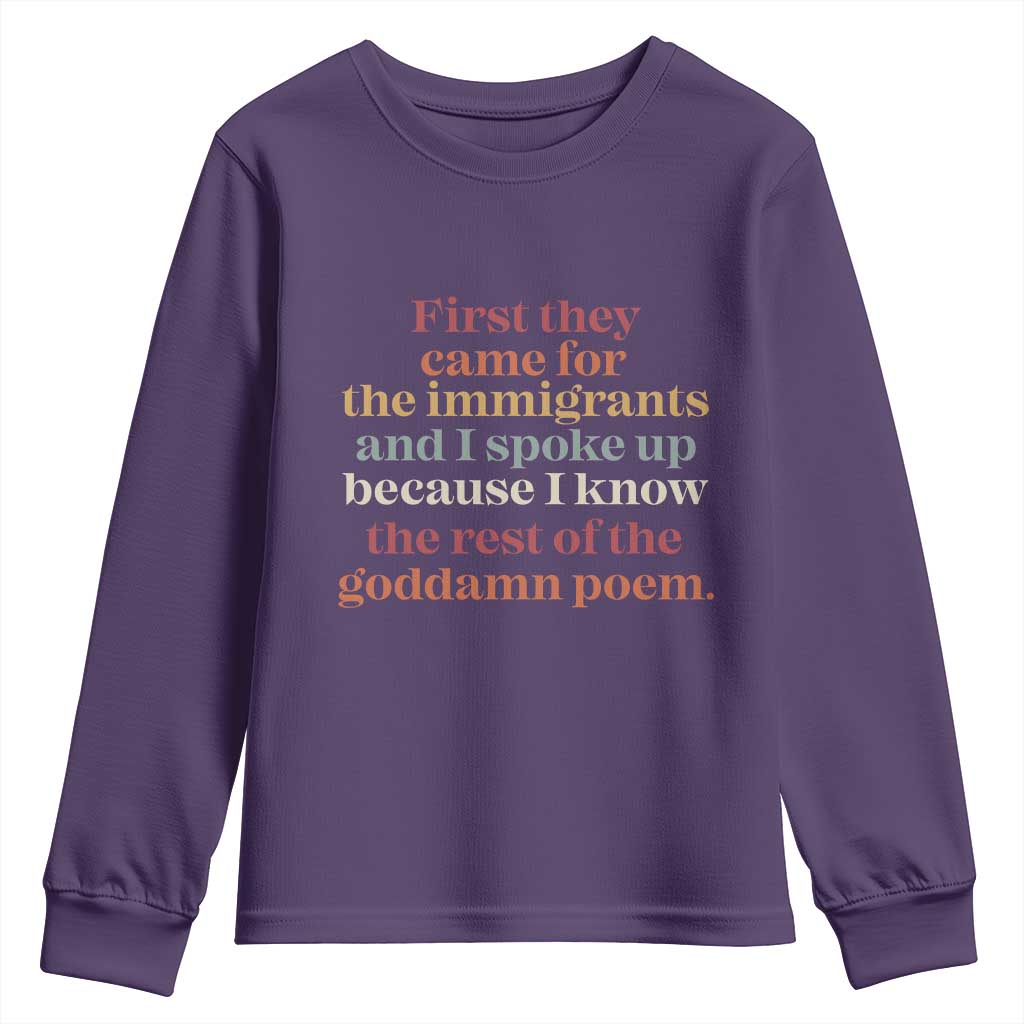 First They Came For The Immigrants And I Spoke Up Because I Know Youth Sweatshirt Abolish Ice Protest TS11 Purple Print Your Wear