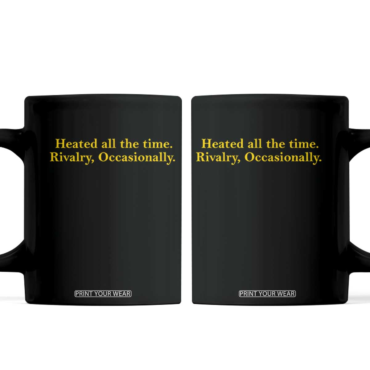 Funny Heated All The Time Rivalry Occasionally Coffee Mug LGBT Hockey Romance TS11 Black Print Your Wear