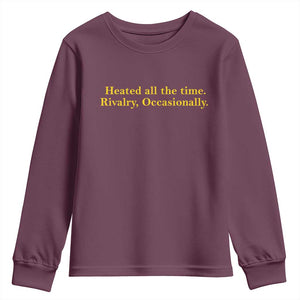 Funny Heated All The Time Rivalry Occasionally Youth Sweatshirt LGBT Hockey Romance TS11 Maroon Print Your Wear