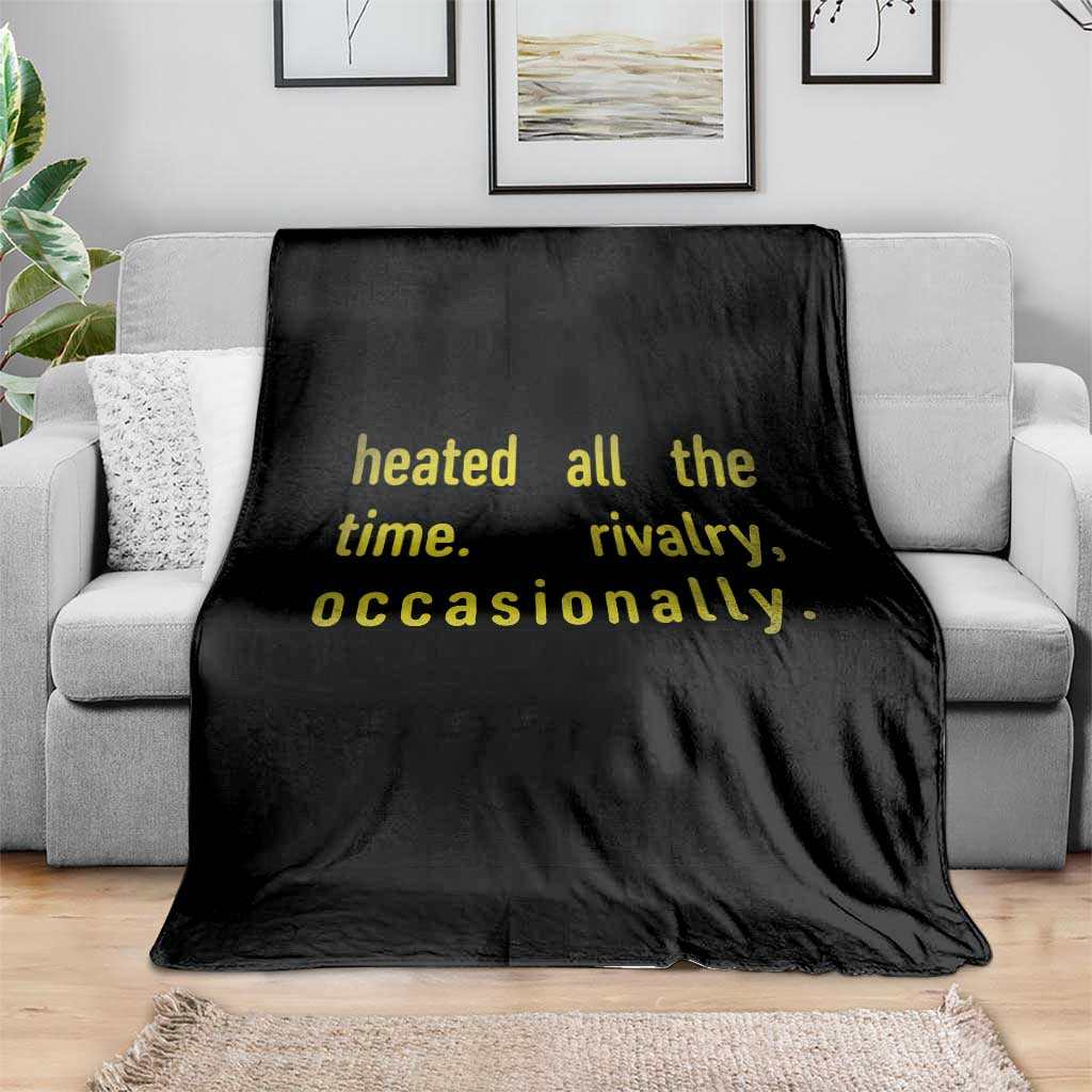 Funny Heated All The Time Rivalry Occasionally Throw Blanket LGBT Ice Hockey TS11 Print Your Wear