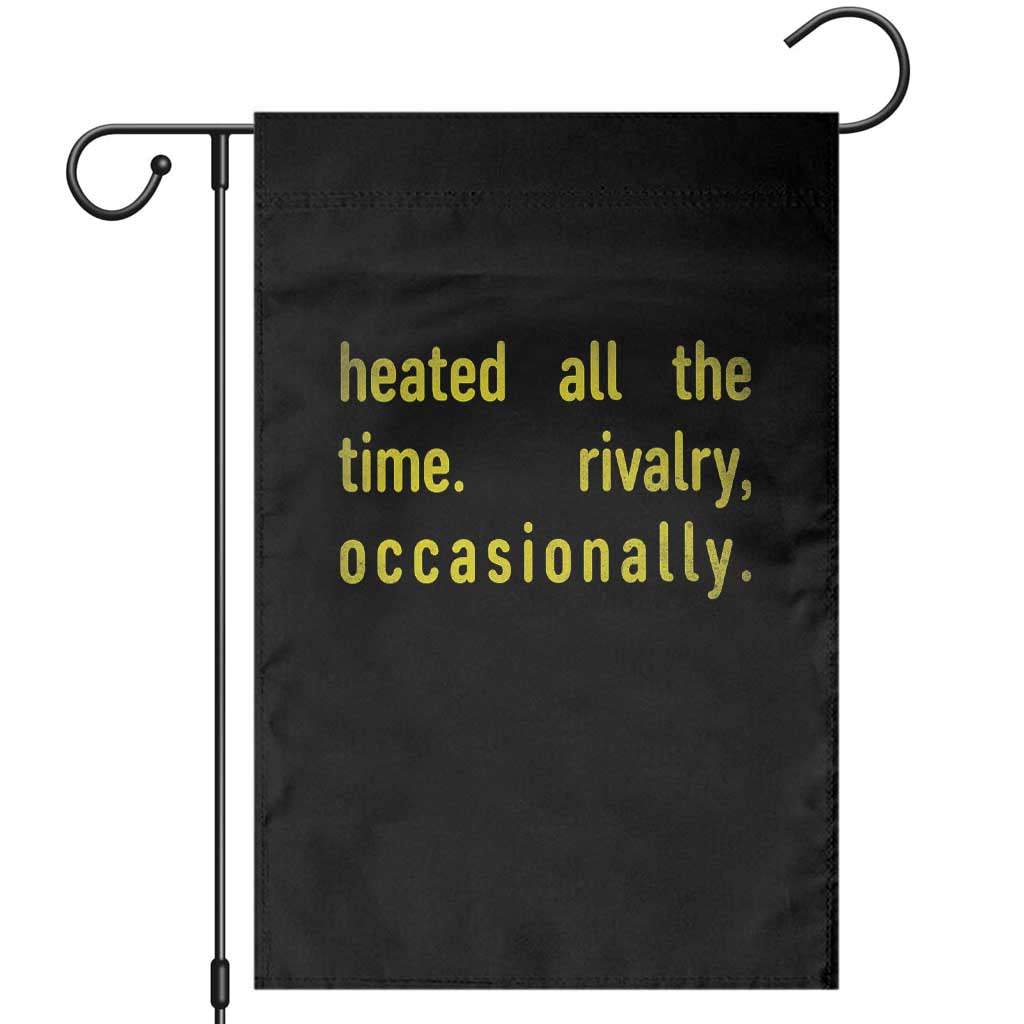 Funny Heated All The Time Rivalry Occasionally Garden Flag LGBT Ice Hockey TS11 Black Print Your Wear