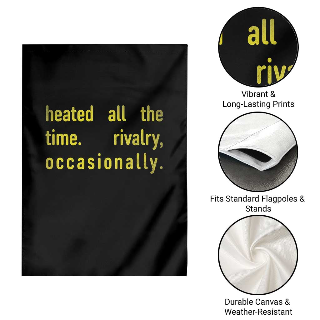 Funny Heated All The Time Rivalry Occasionally Garden Flag LGBT Ice Hockey TS11 Print Your Wear