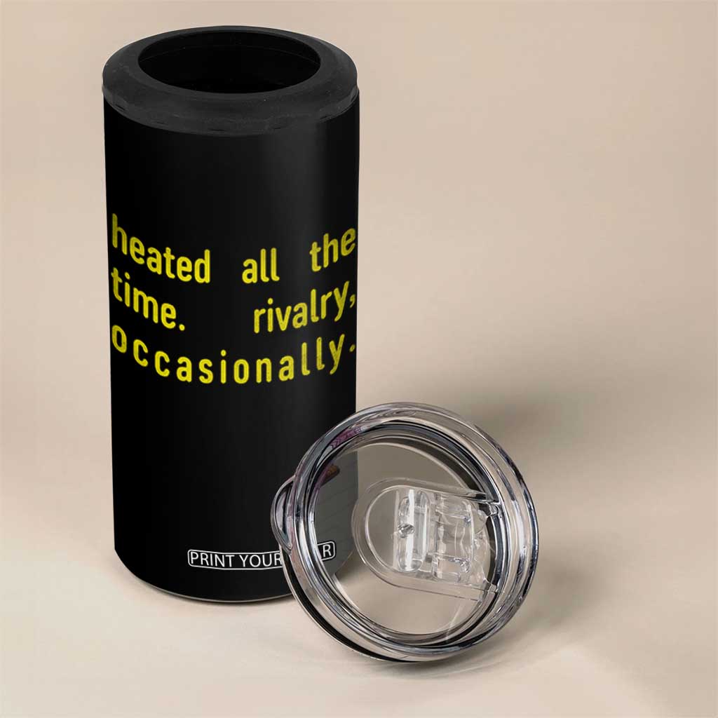 Funny Heated All The Time Rivalry Occasionally 4 in 1 Can Cooler Tumbler LGBT Ice Hockey TS11 Print Your Wear
