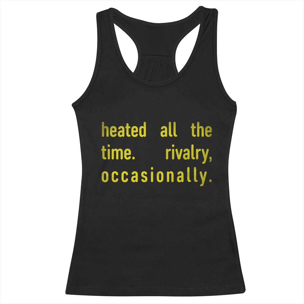 Funny Heated All The Time Rivalry Occasionally Racerback Tank Top LGBT Ice Hockey TS11 Black Print Your Wear