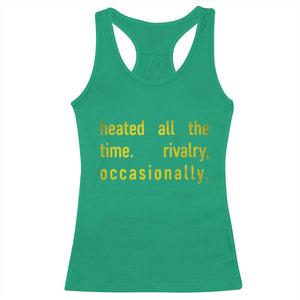 Funny Heated All The Time Rivalry Occasionally Racerback Tank Top LGBT Ice Hockey TS11 Irish Green Print Your Wear