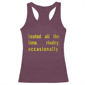 Funny Heated All The Time Rivalry Occasionally Racerback Tank Top LGBT Ice Hockey TS11 Maroon Print Your Wear