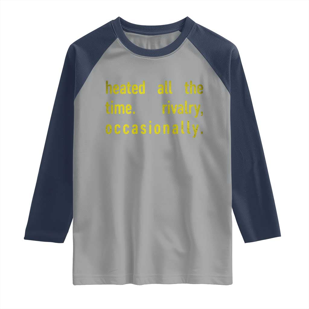Funny Heated All The Time Rivalry Occasionally Raglan Shirt LGBT Ice Hockey TS11 Sport Gray Navy Print Your Wear