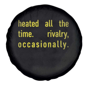 Funny Heated All The Time Rivalry Occasionally Spare Tire Cover LGBT Ice Hockey TS11 Print Your Wear