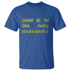 Funny Heated All The Time Rivalry Occasionally T Shirt LGBT Ice Hockey TS11 Royal Blue Print Your Wear