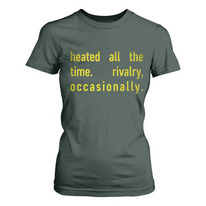 Funny Heated All The Time Rivalry Occasionally T Shirt For Women LGBT Ice Hockey TS11 Dark Forest Green Print Your Wear
