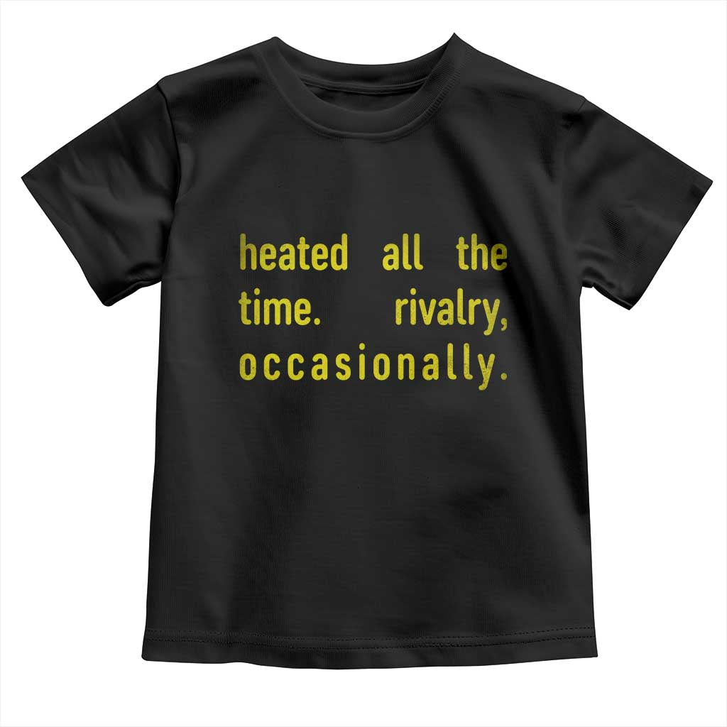 Funny Heated All The Time Rivalry Occasionally Toddler T Shirt LGBT Ice Hockey TS11 Black Print Your Wear