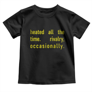 Funny Heated All The Time Rivalry Occasionally Toddler T Shirt LGBT Ice Hockey TS11 Black Print Your Wear
