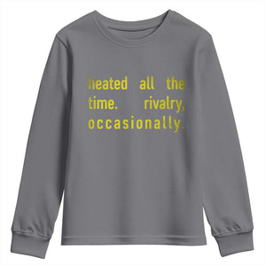 Funny Heated All The Time Rivalry Occasionally Youth Sweatshirt LGBT Ice Hockey TS11 Charcoal Print Your Wear