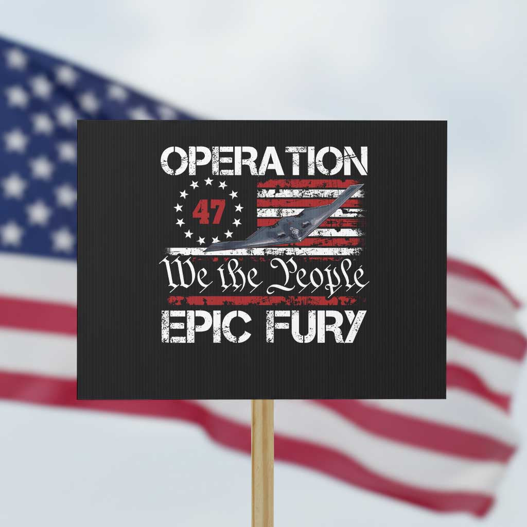 Operation Epic Fury Protest Sign Military Bomber Stealth Jet Vintage American Flag TS11 Horizontal 18