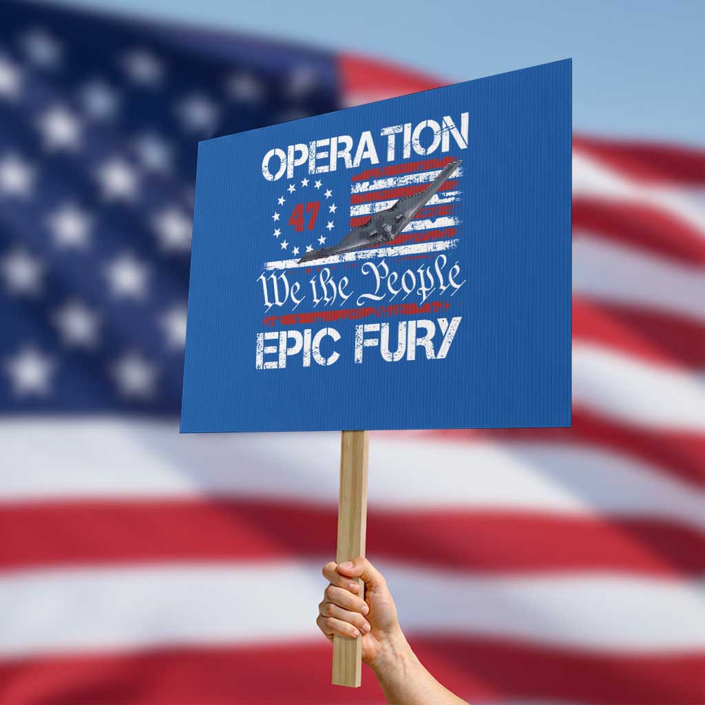 Operation Epic Fury Protest Sign Military Bomber Stealth Jet Vintage American Flag TS11 Horizontal 18