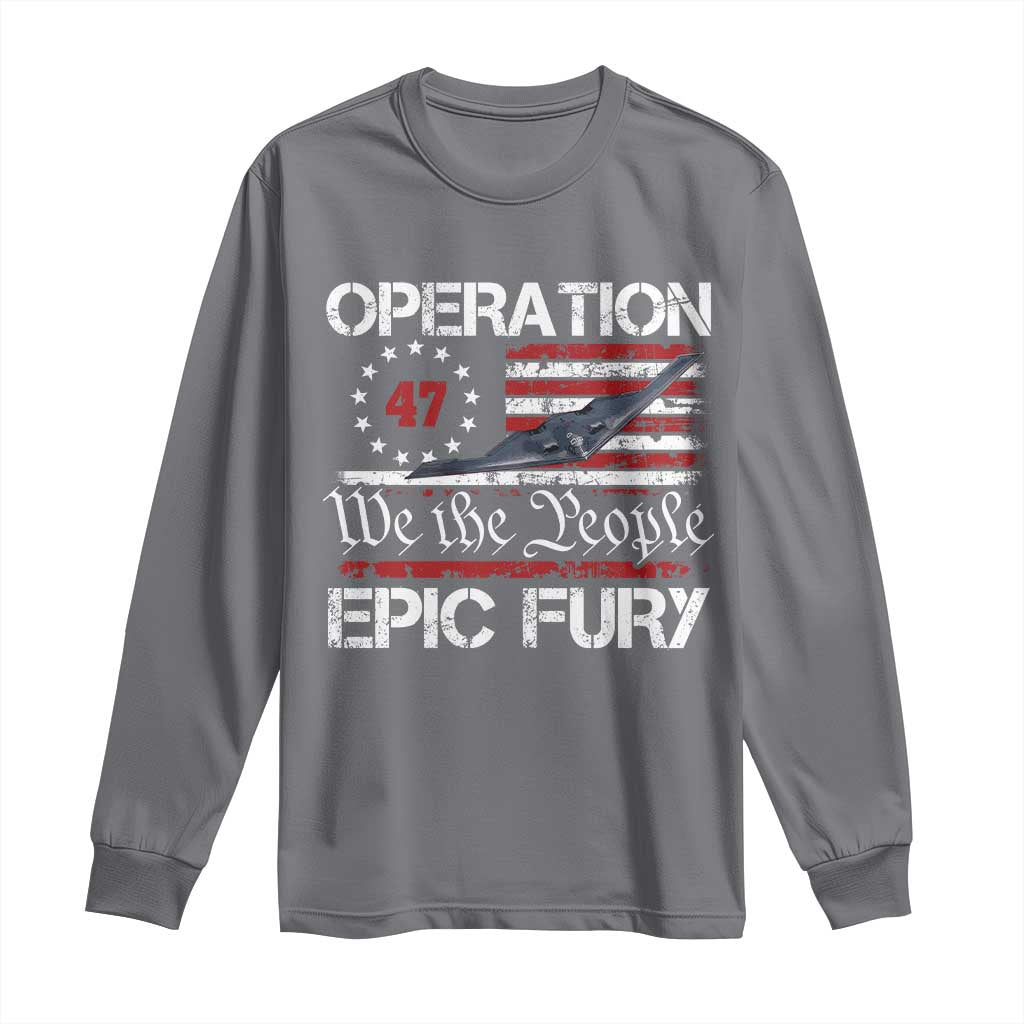 Operation Epic Fury Long Sleeve Shirt Military Bomber Stealth Jet Vintage American Flag TS11 Charcoal Print Your Wear