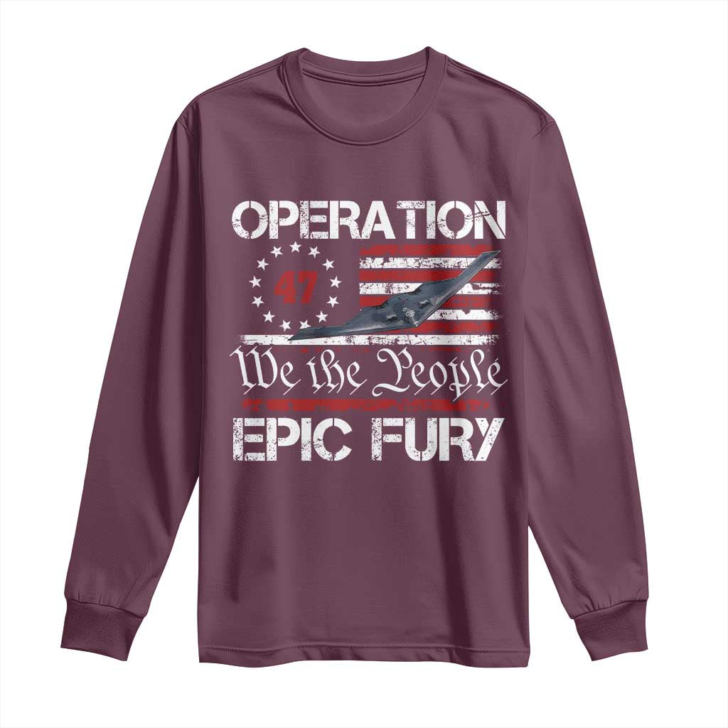 Operation Epic Fury Long Sleeve Shirt Military Bomber Stealth Jet Vintage American Flag TS11 Maroon Print Your Wear
