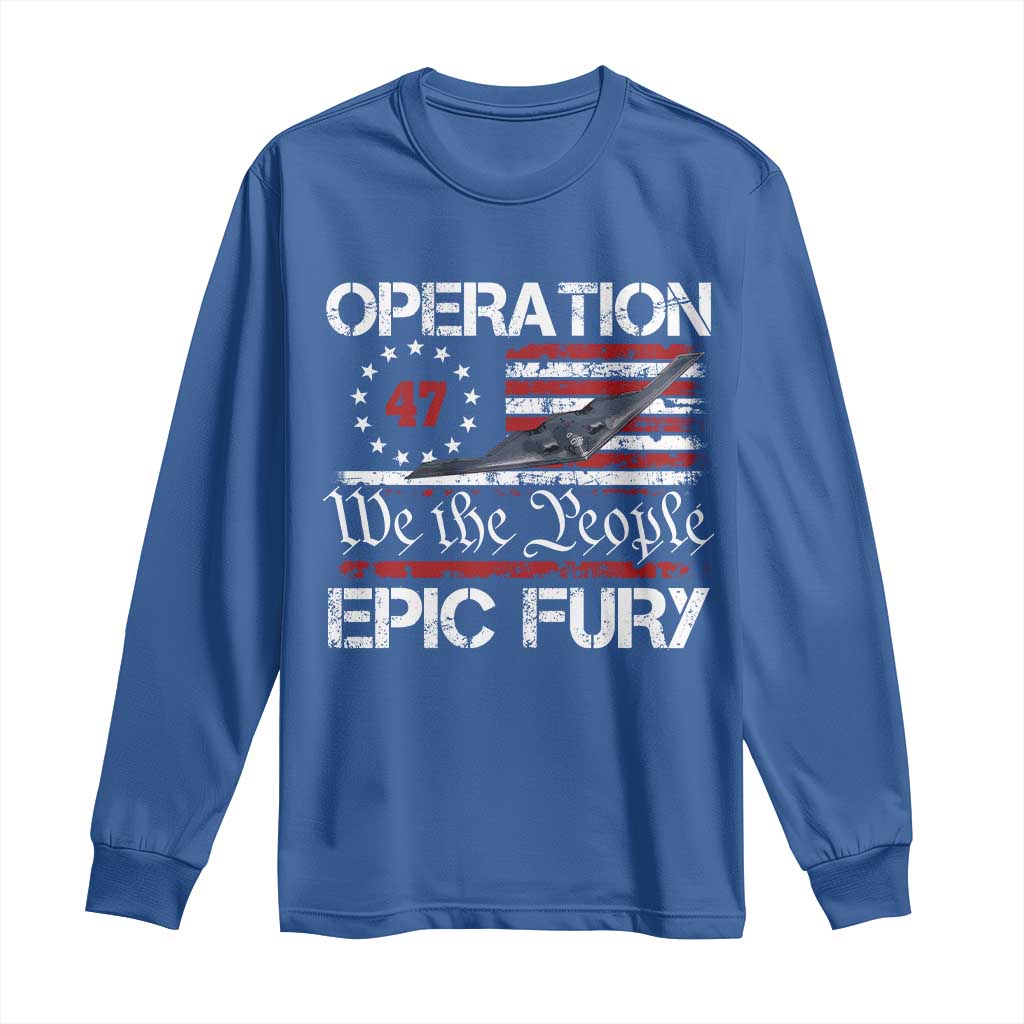 Operation Epic Fury Long Sleeve Shirt Military Bomber Stealth Jet Vintage American Flag TS11 Royal Blue Print Your Wear