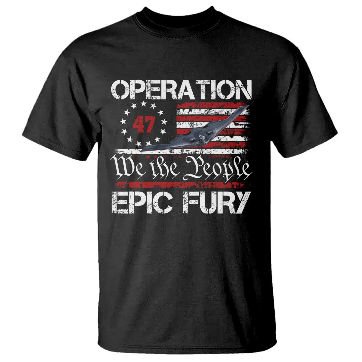 Operation Epic Fury T Shirt Military Bomber Stealth Jet Vintage American Flag TS11 Black Print Your Wear