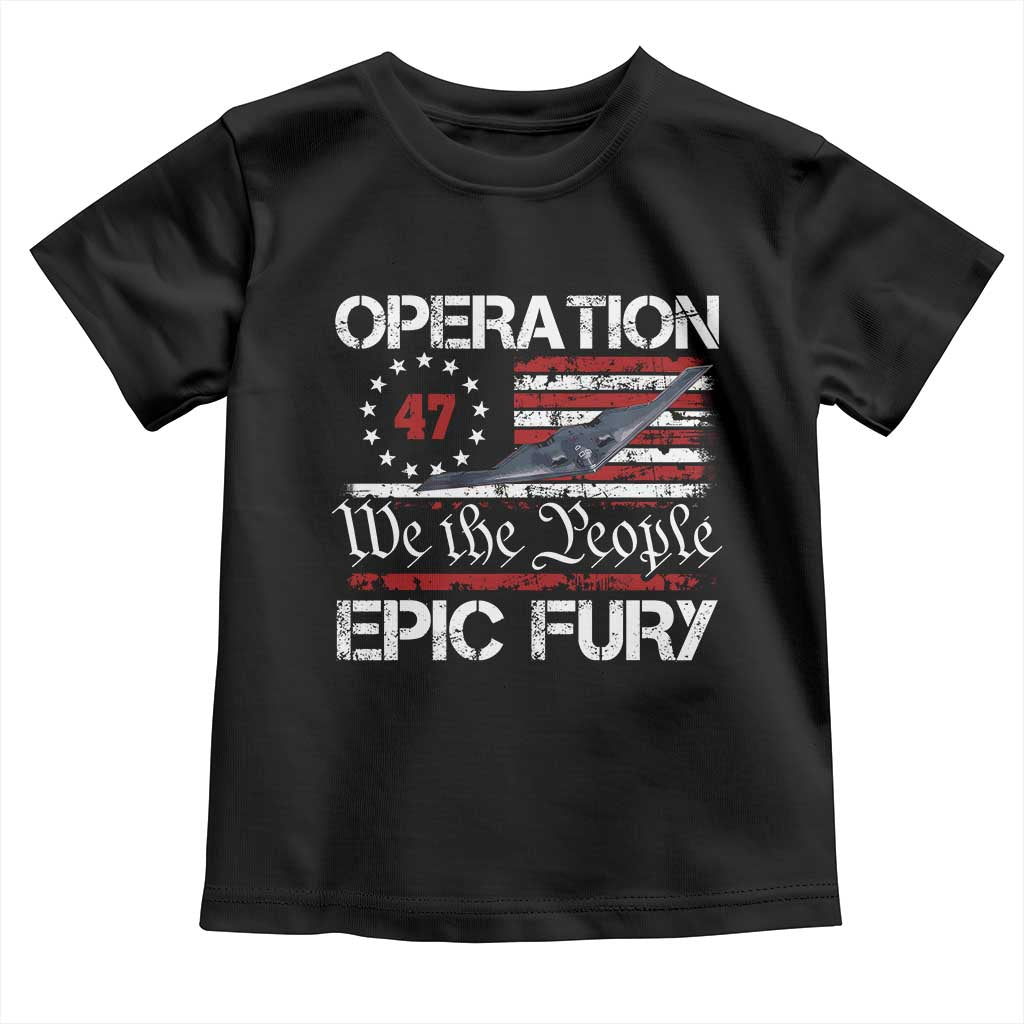 Operation Epic Fury Toddler T Shirt Military Bomber Stealth Jet Vintage American Flag TS11 Black Print Your Wear