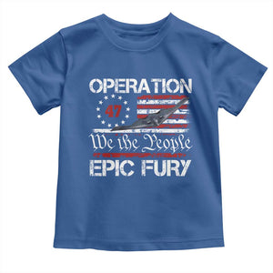 Operation Epic Fury Toddler T Shirt Military Bomber Stealth Jet Vintage American Flag TS11 Royal Blue Print Your Wear