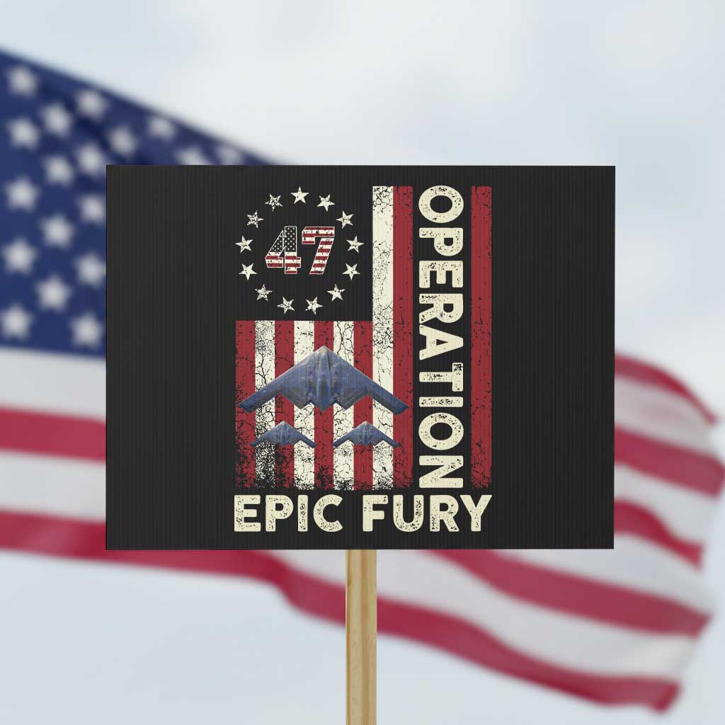 Operation Epic Fury Protest Sign Military Tactical Warfare Stealth Jet American Flag TS11 Horizontal 18
