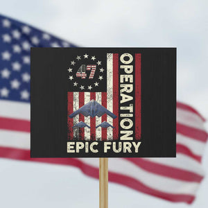 Operation Epic Fury Protest Sign Military Tactical Warfare Stealth Jet American Flag TS11 Horizontal 18" × 24" Black Print Your Wear