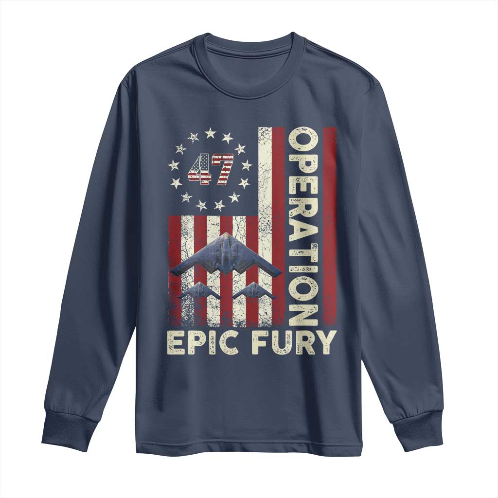 Operation Epic Fury Long Sleeve Shirt Military Tactical Warfare Stealth Jet American Flag TS11 Navy Print Your Wear