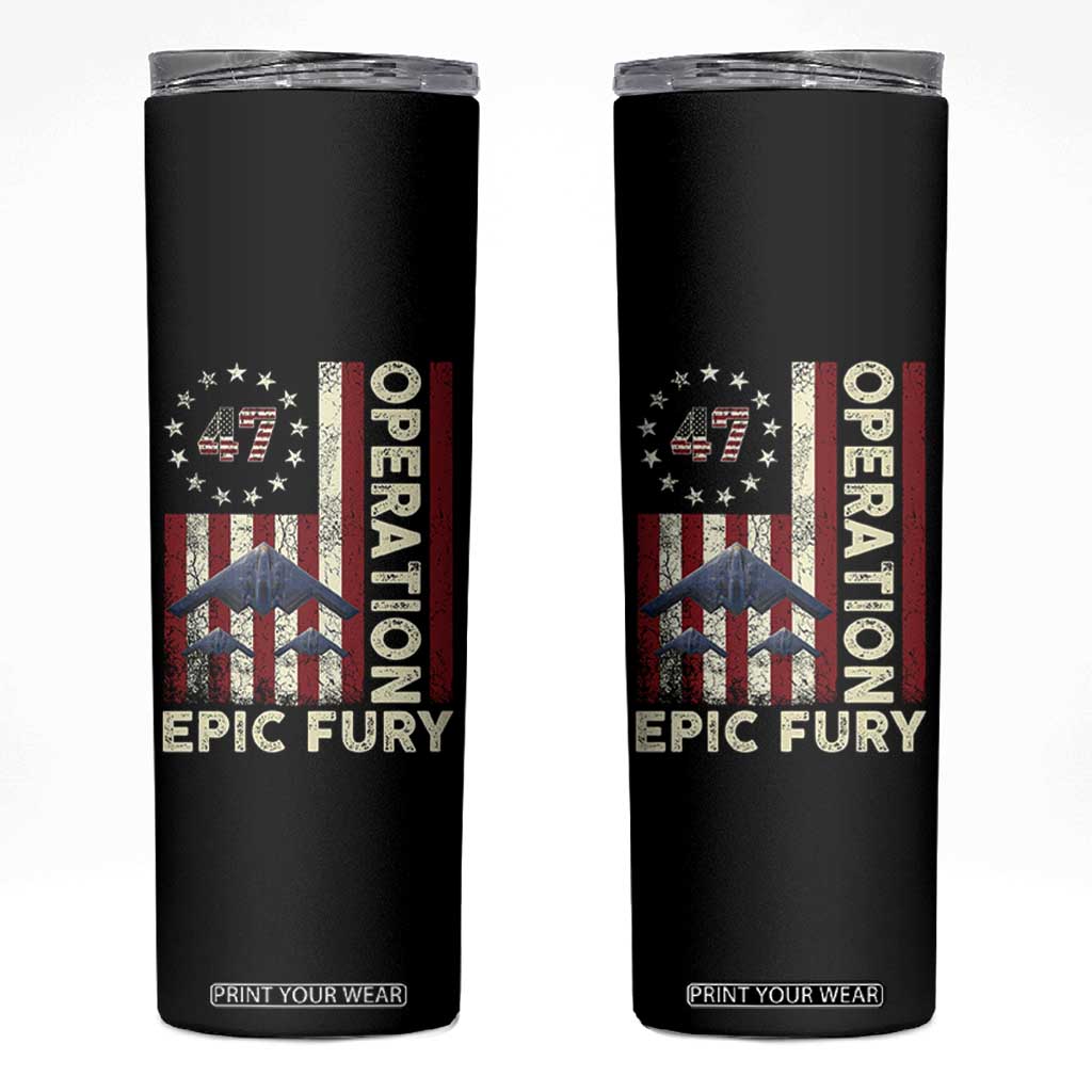 Operation Epic Fury Skinny Tumbler Military Tactical Warfare Stealth Jet American Flag TS11 Black Print Your Wear