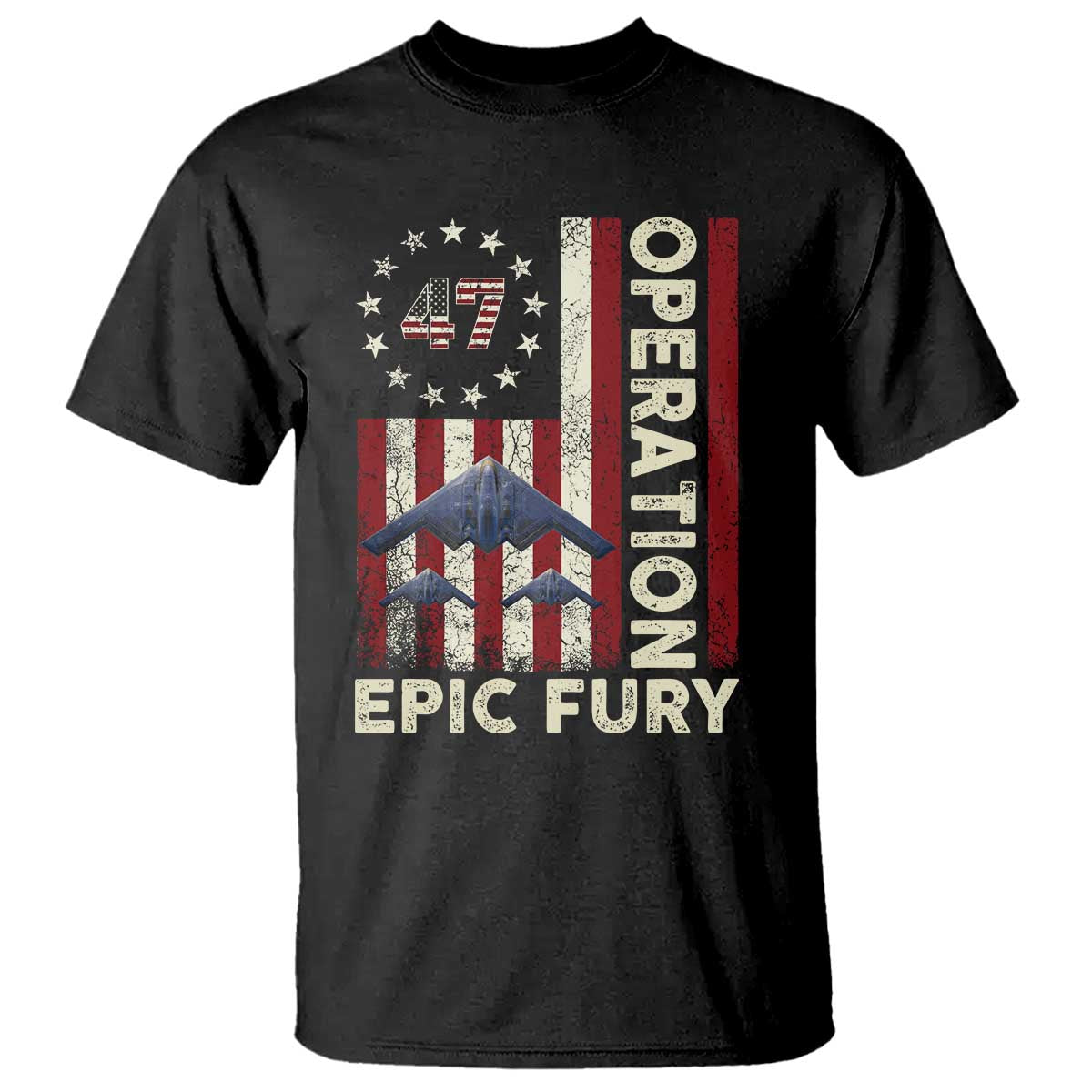 Operation Epic Fury T Shirt Military Tactical Warfare Stealth Jet American Flag TS11 Black Print Your Wear