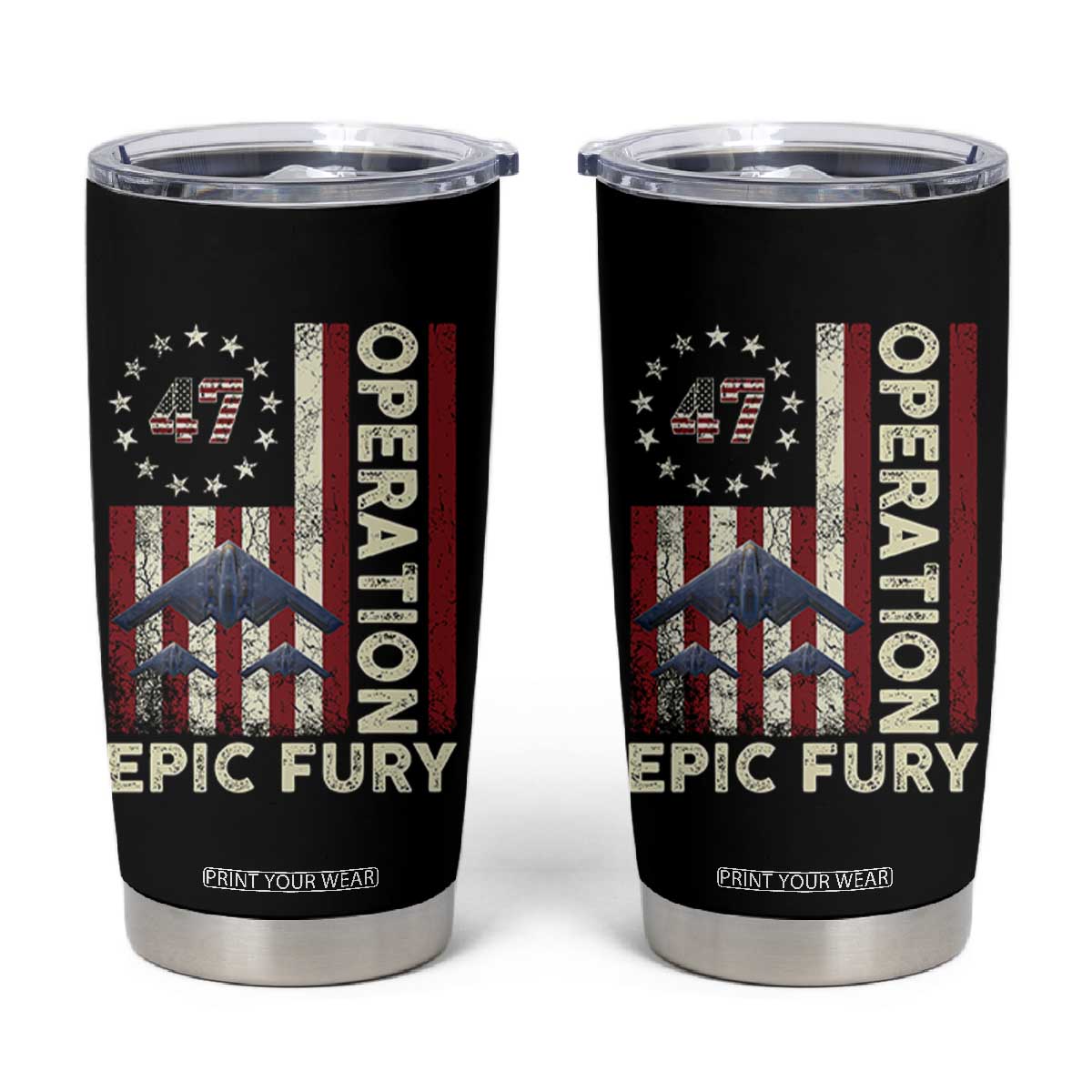 Operation Epic Fury Tumbler Cup Military Tactical Warfare Stealth Jet American Flag TS11 Black Print Your Wear