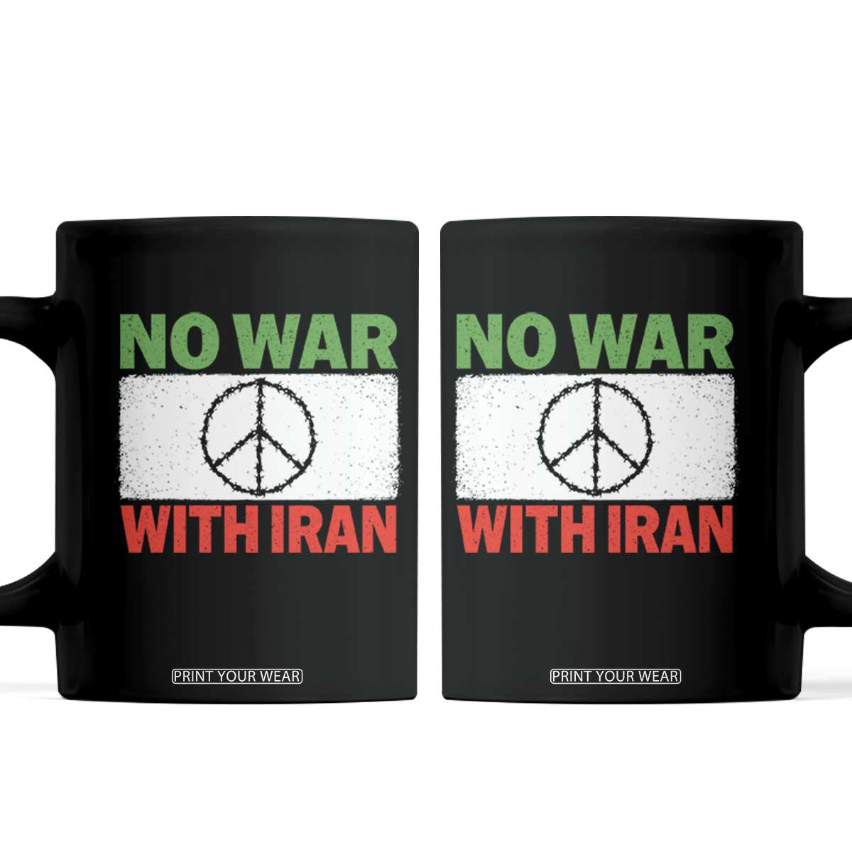 No War With Iran Coffee Mug Iranian People Support Barbed Wire Peace Sign TS11 Black Print Your Wear