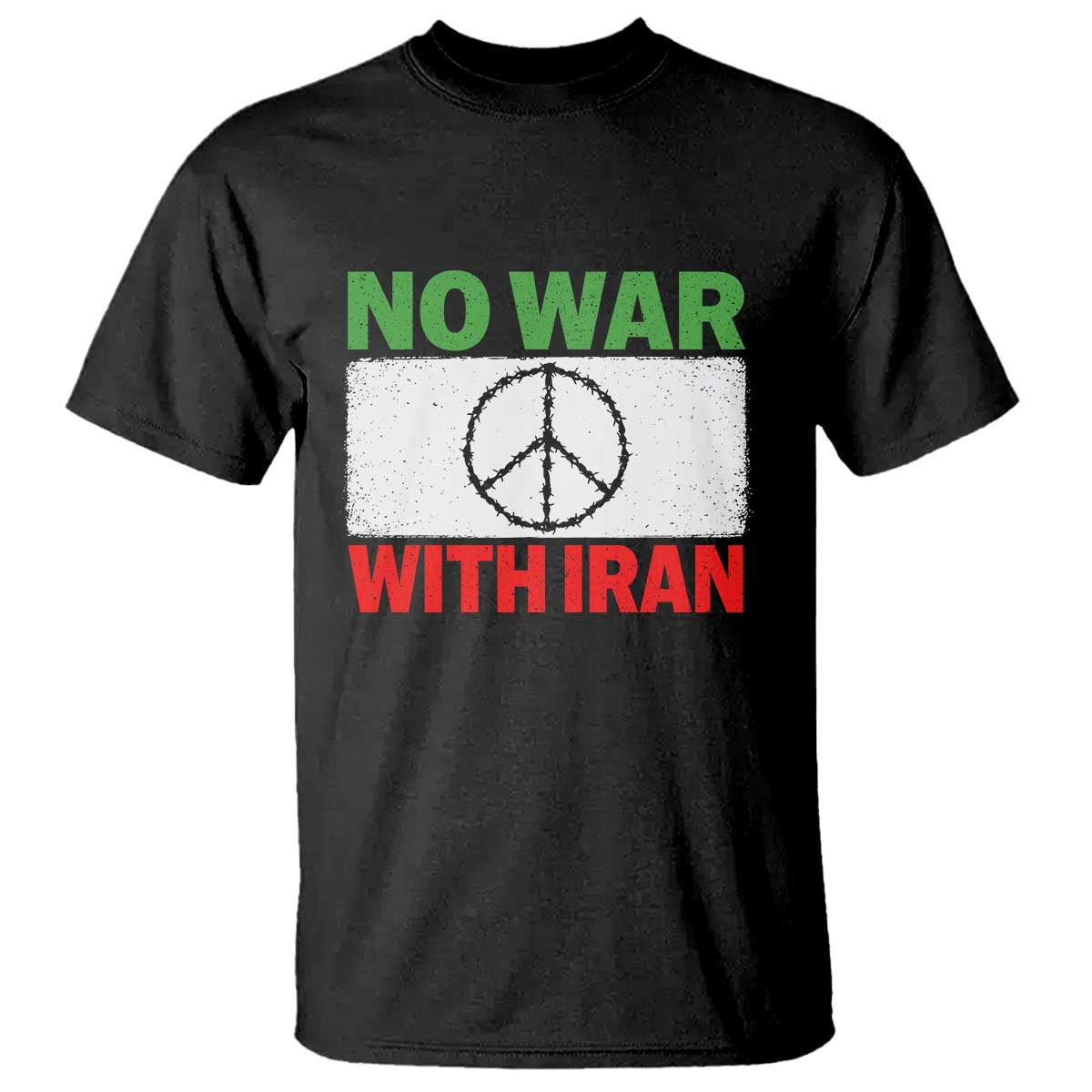 No War With Iran T Shirt Iranian People Support Barbed Wire Peace Sign TS11 Black Print Your Wear