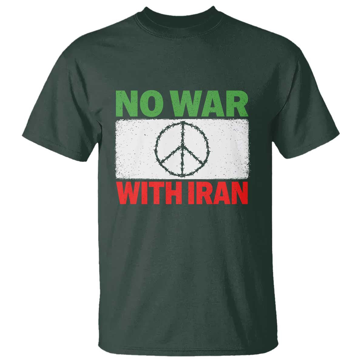No War With Iran T Shirt Iranian People Support Barbed Wire Peace Sign TS11 Dark Forest Green Print Your Wear