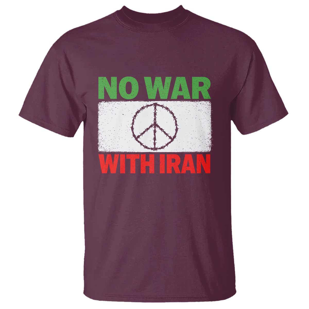 No War With Iran T Shirt Iranian People Support Barbed Wire Peace Sign TS11 Maroon Print Your Wear