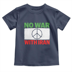 No War With Iran Toddler T Shirt Iranian People Support Barbed Wire Peace Sign TS11 Navy Print Your Wear