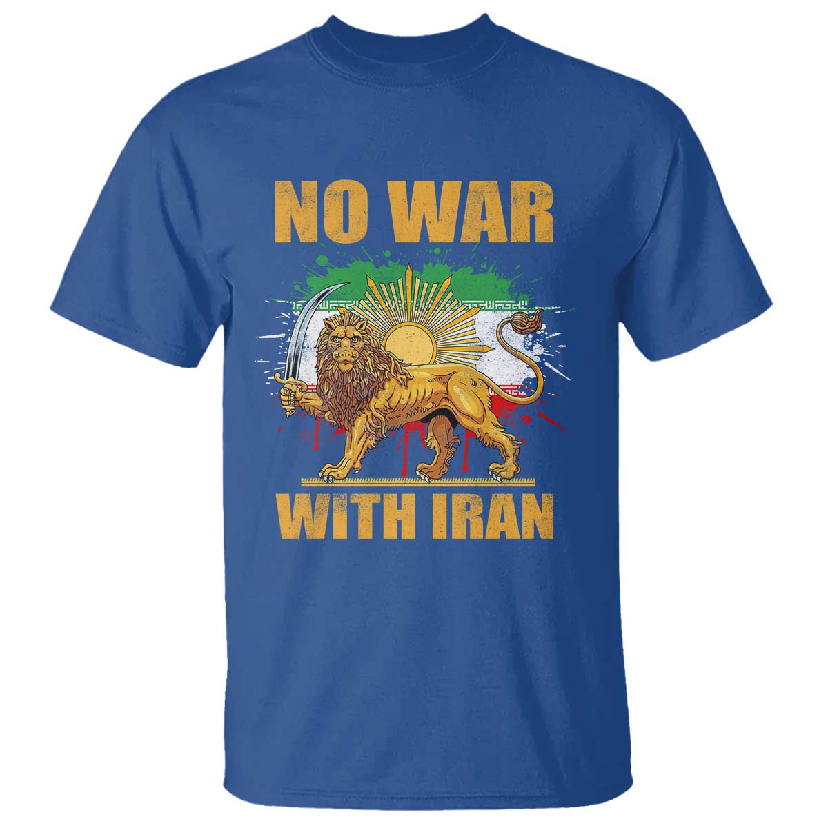 No War With Iran T Shirt Iran Flag Lion And Sun Persian Pride TS11 Royal Blue Print Your Wear