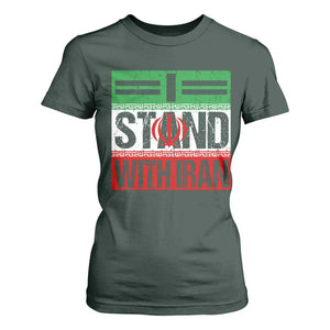 I Stand With Iran T Shirt For Women Iranian People Freedom Protest TS11 Dark Forest Green Print Your Wear