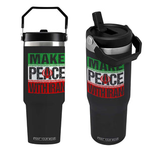 Make Peace With Iran Flip Straw Tumbler Peace Pacifist Stop War In Middle East TS11 One Size: 30 oz Black Print Your Wear