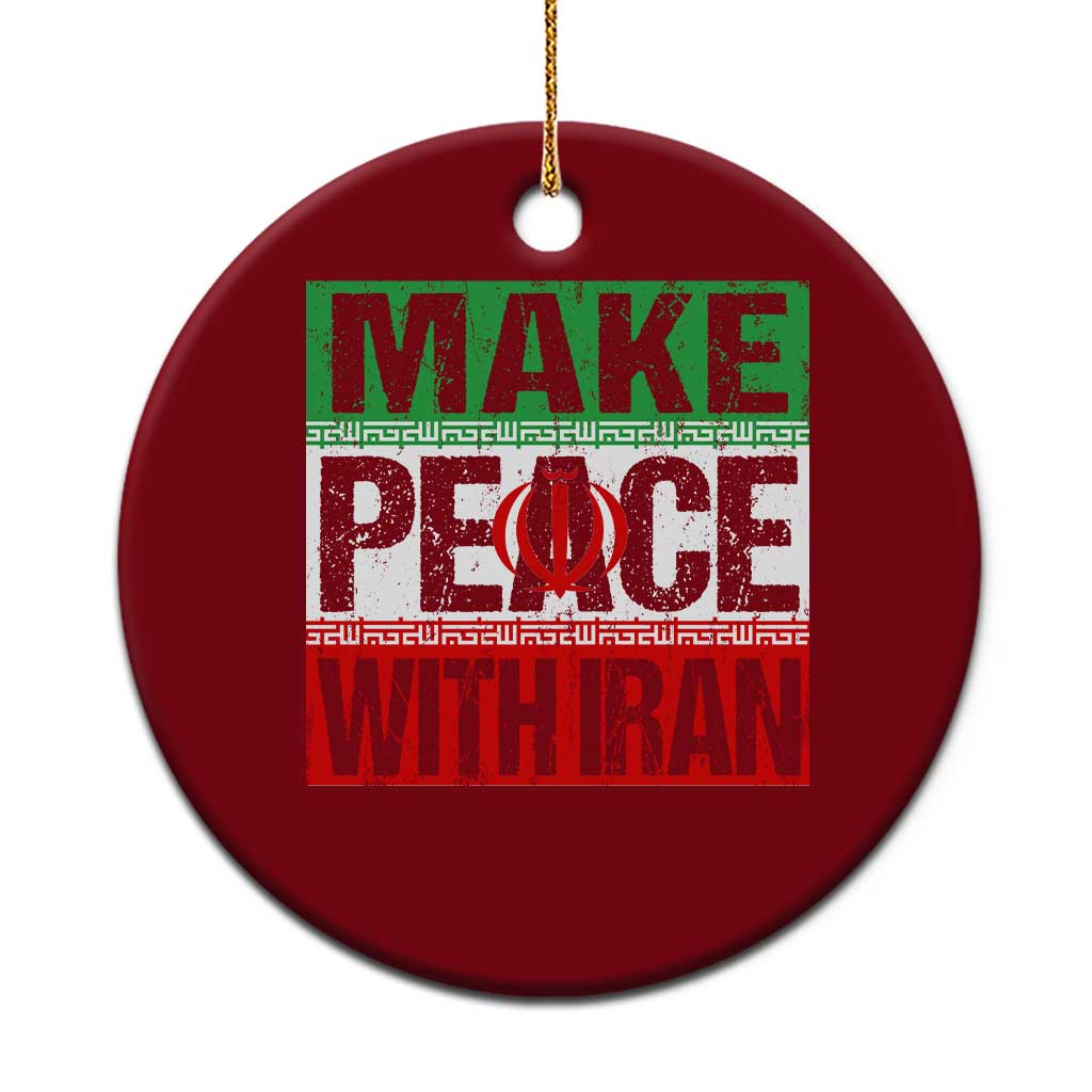 Make Peace With Iran Ceramic Ornament Peace Pacifist Stop War In Middle East TS11 1pc Red Print Your Wear