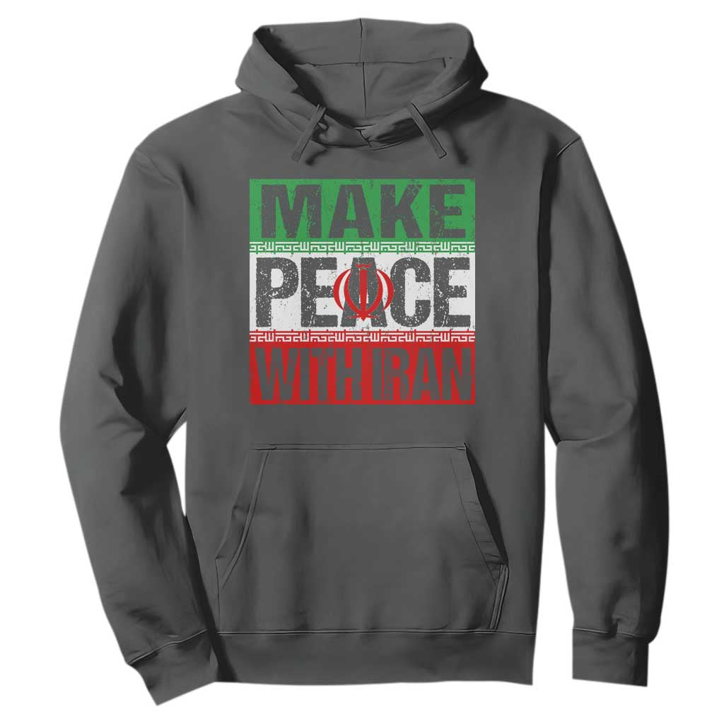 Make Peace With Iran Hoodie Peace Pacifist Stop War In Middle East TS11 Dark Heather Print Your Wear