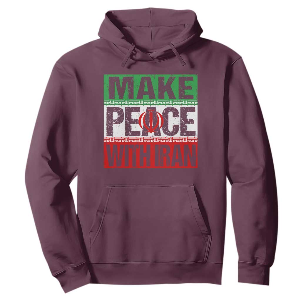 Make Peace With Iran Hoodie Peace Pacifist Stop War In Middle East TS11 Maroon Print Your Wear