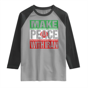 Make Peace With Iran Raglan Shirt Peace Pacifist Stop War In Middle East TS11 Sport Gray Black Print Your Wear
